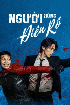 Xem phim Người Hùng Điên Rồ - RoPhim