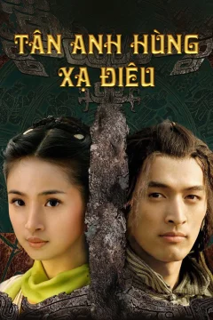 Xem phim Tân Anh Hùng Xạ Điêu - RoPhim
