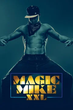 Xem phim Magic Mike XXL - RoPhim