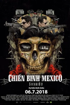 Xem phim Sicario 2: Chiến Binh Mexico - RoPhim