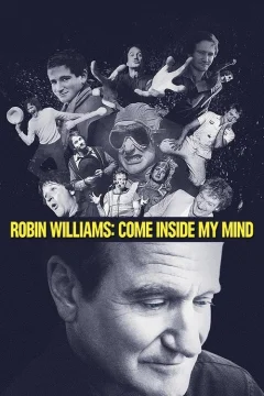 Xem phim Robin Williams: Come Inside My Mind - RoPhim