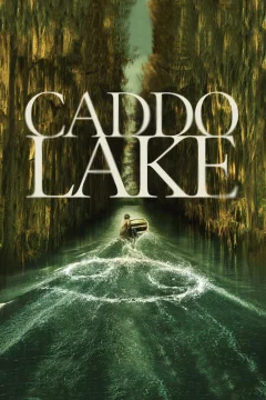 Xem phim Caddo Lake - RoPhim