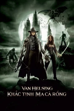 Xem phim Van Helsing: Khắc Tinh Của Ma Cà Rồng - RoPhim