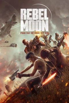 Xem phim Rebel Moon – Phần hai: Kẻ khắc vết sẹo - RoPhim