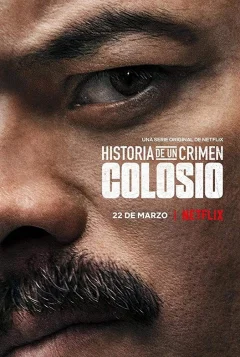 Xem phim Historia De Un Crimen: Colosio - RoPhim