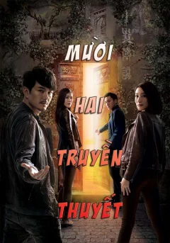 Xem phim Mười Hai Truyền Thuyết - Our Unwinding Ethos - RoPhim