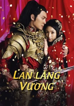Xem phim Lan Lăng Vương - RoPhim