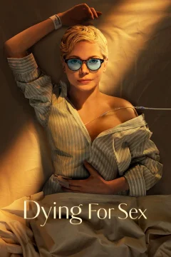 Xem phim Dying for Sex - RoPhim