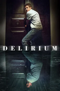 Xem phim Delirium - RoPhim