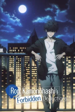 Xem phim Ron Kamonohashi: Thám Tử Loạn Trí - RoPhim