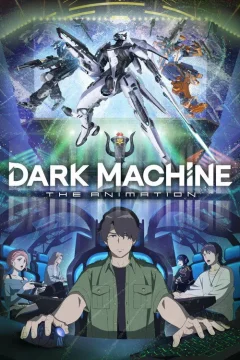 Xem phim DARK MACHINE THE ANIMATION - RoPhim